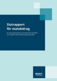 Framsida rapporten Slutrapport för statsbidrag till vissa organisationer inom det civila samhället som arbetar med volontärsamordning 2024